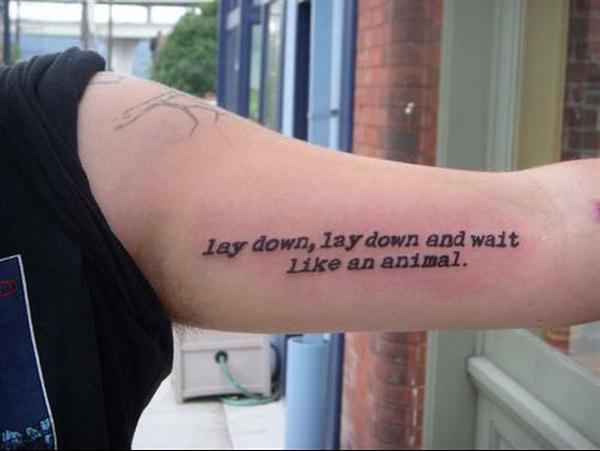 Tattoo quotes lay down lay down and wait like an animal